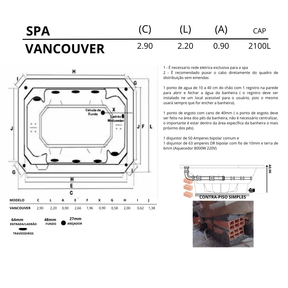 SPA 10  LUGARES VANCOUVER 2.90 X 2.20 COM HIDROMASSAGEM E AQUECEDOR